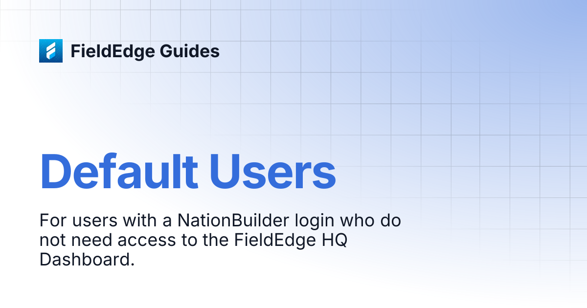 Default Users | FieldEdge Guides